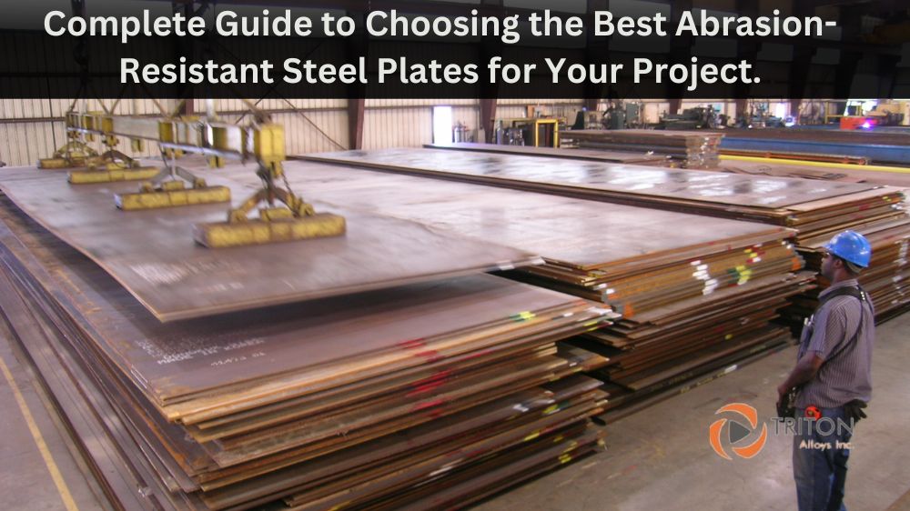 A Complete Guide to Choosing the Best Abrasion-Resistant Steel Plates for Your Project